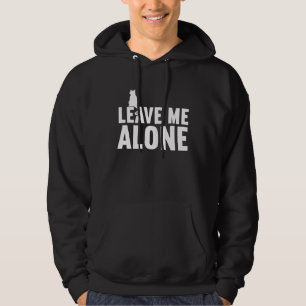 cat Leave Me Alone cat meme Hoodie