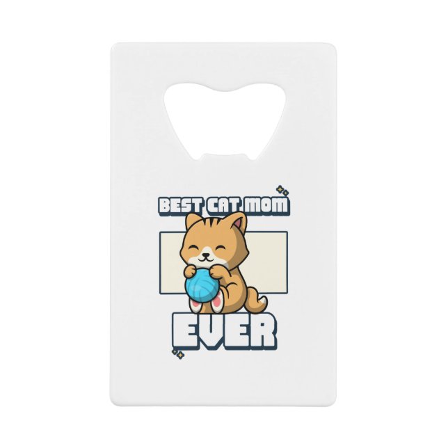Cat Life Is Perfect Credit Card Bottle Opener (Front)