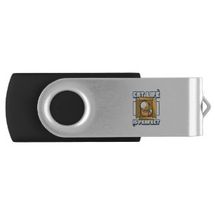 Cat Life Is Perfect Flash Drive