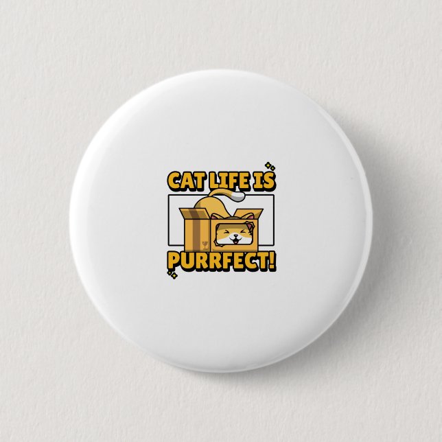 Cat Life Is Purrfect Button (Front)
