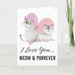 Cat Love Meow and Purrever Valentines Day Holiday Card