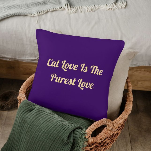 Cat Love Purest Personalize Cute Funny Cool Purple Throw Pillow (Creator Uploaded)