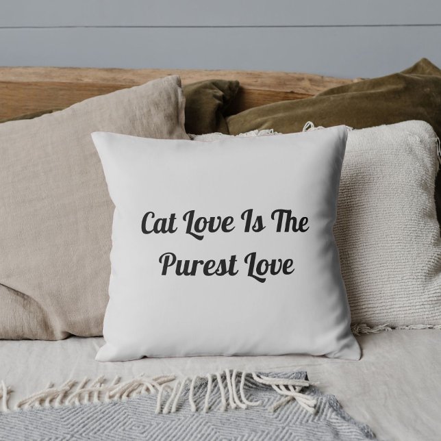 Cat Love Purest Personalize Cute Funny Light Grey Throw Pillow (Creator Uploaded)