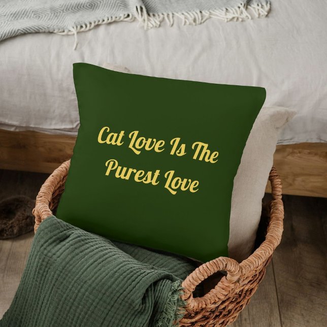 Cat Love Purest Personalize Cute Funny Quote Green Throw Pillow (Creator Uploaded)