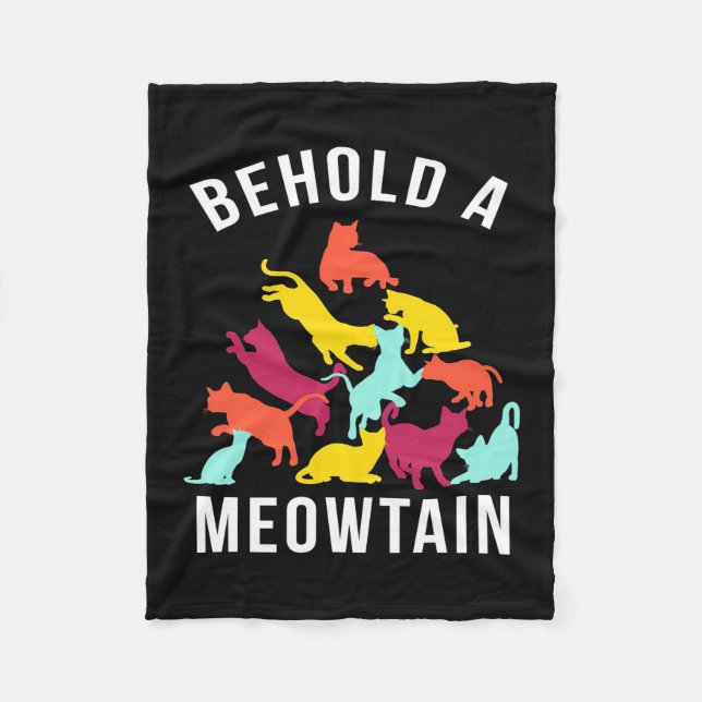 Cat Lover Behold A Meowtain Fleece Blanket (Front)