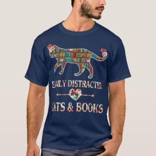 Cat Lover Book Lover Reader Easily Distracted by C T-Shirt