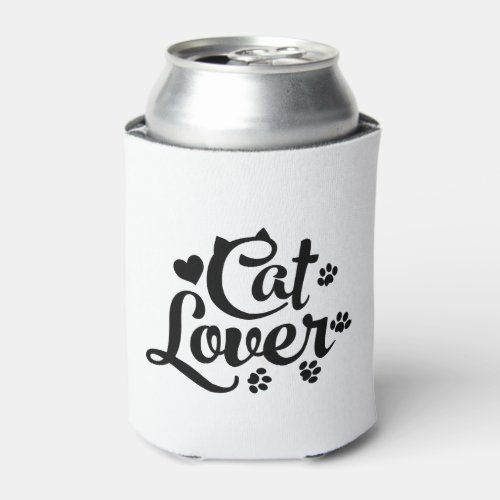 Cat Lover Cat Lady Cat Mom Cats Kitty pet Can Cooler