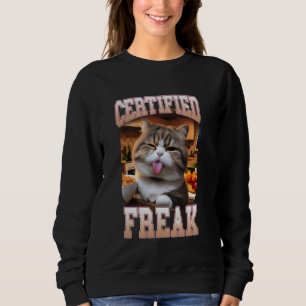 Cat Lover Cat Mom Cat Mama Cat Meme Certificated A Sweatshirt