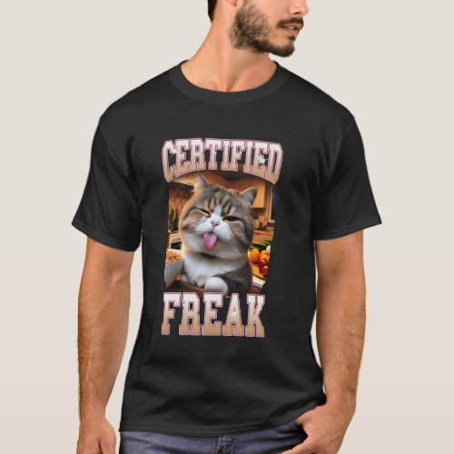 Cat Lover Cat Mom Cat Mama Cat Meme Certificated A T-Shirt