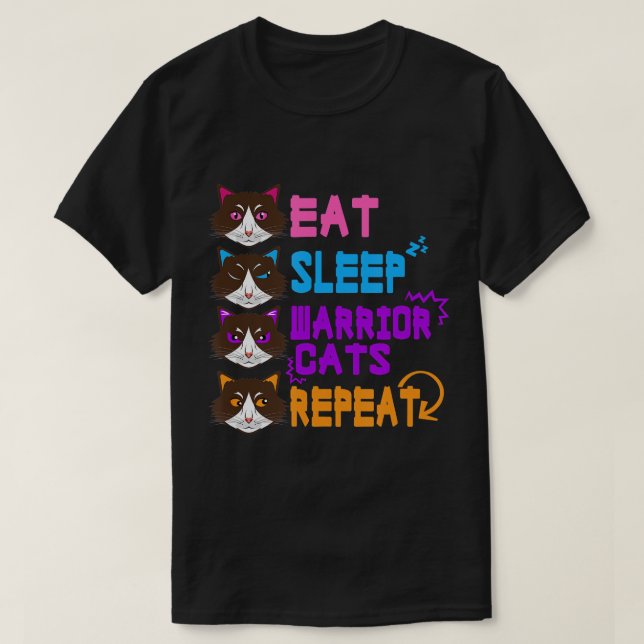 Cat Lover Design Eat Sleep Cat Warrior Repeat Cute T-Shirt (Design Front)