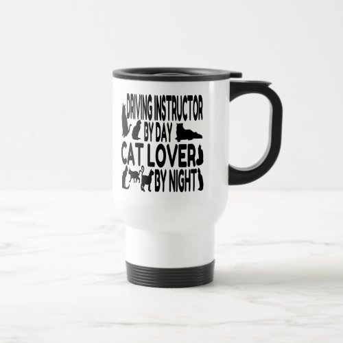 Cat Lover Driving Instructor Travel Mug