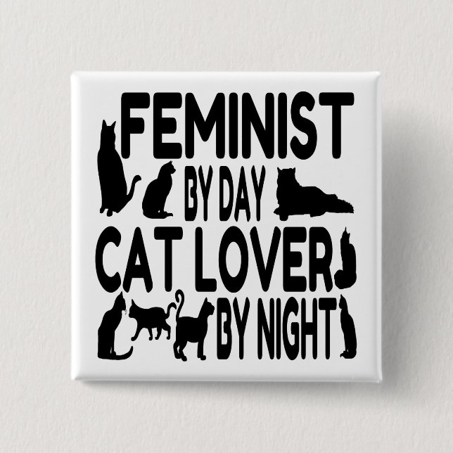 Cat Lover Feminist Pinback Button (Front)