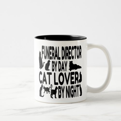 Cat Lover Funeral Director Two_Tone Coffee Mug