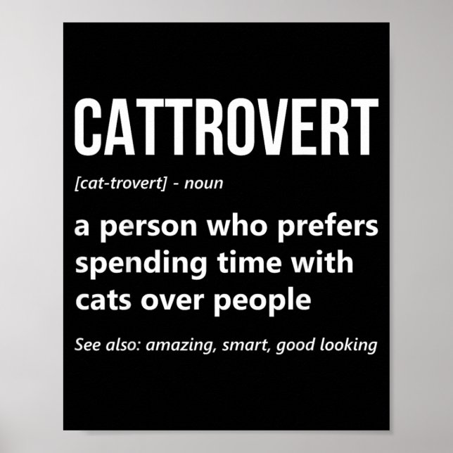 Cat Lover Funny Cattrovert Definition Kitty Kitten Poster (Front)