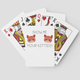 Cat Lover Gift Show Me Your Kitties Funny Meme Gif Poker Cards