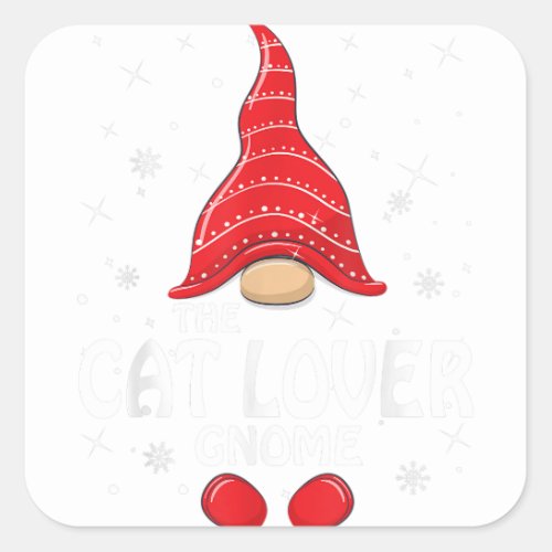 Cat Lover Gnome Family Matching Christmas Funny Gi Square Sticker