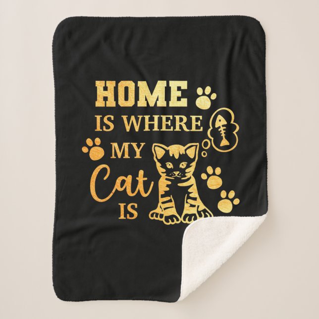 Cat Lover Home Is Where My Cat Is Sherpa Blanket (Front)