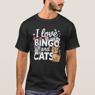 Cat Lover I Love Bingo And Cats Gambling Bingo Pla T-Shirt