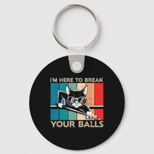 Cat Lover Im Here To Break Your Billiard Snooker Keychain