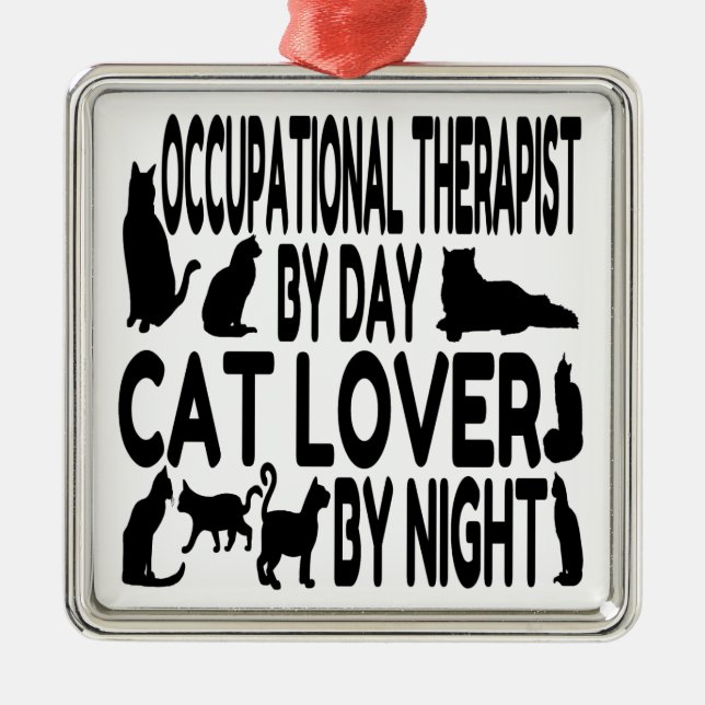 Cat Lover Occupational Therapist Metal Ornament (Front)