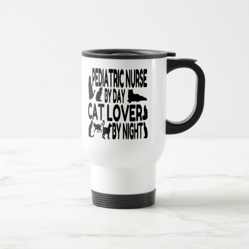 Cat Lover Pediatric Nurse Travel Mug