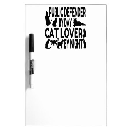 Cat Lover Public Defender Dry Erase Board