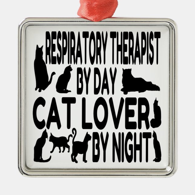 Cat Lover Respiratory Therapist Metal Ornament (Front)