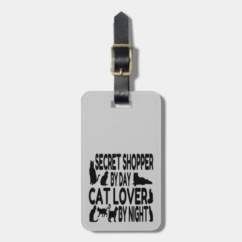 Cat Lover Secret Shopper Luggage Tag