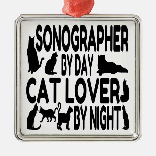 Cat Lover Sonographer Metal Ornament (Front)