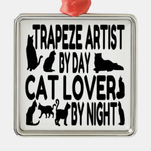Cat Lover Trapeze Artist Metal Ornament