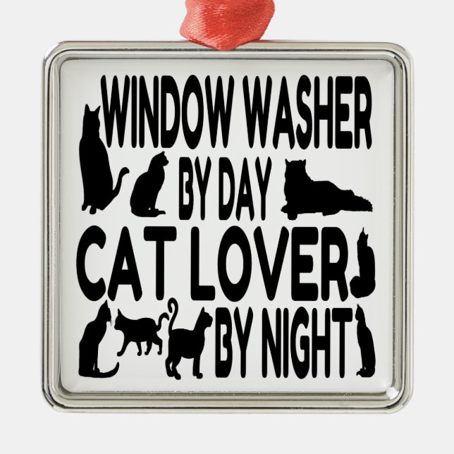 Cat Lover Window Washer Metal Ornament (Front)