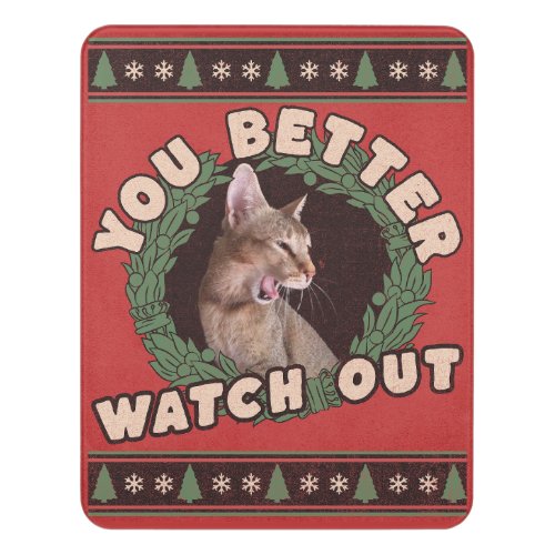 Cat Lovers Better Watch Out Funny Christmas Door Sign