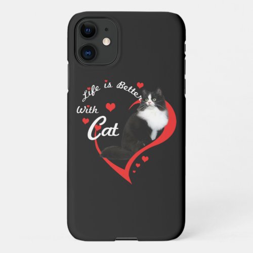 Cat Lovers  Love Life Is Better With Cat Owner iPhone 11 Case