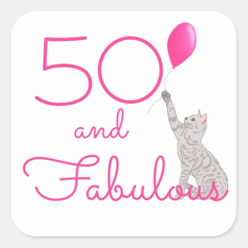 Cat Lovers Pink 50 and Fabulous Birthday  Square Sticker