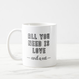 All You Need Is Love And A Cat Mugs No Minimum Quantity Zazzle