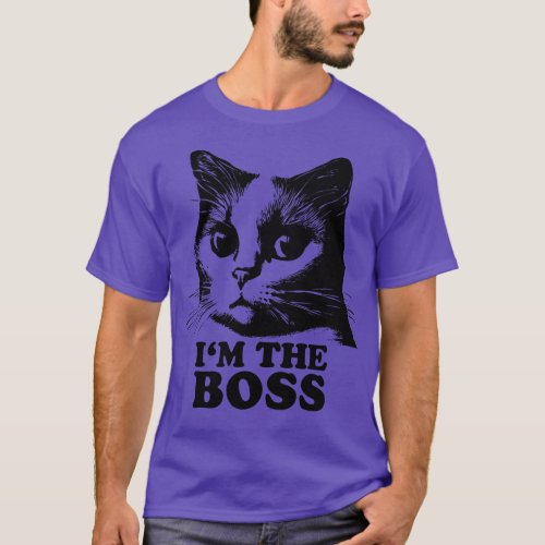 Cat Lovers Quote Im The Boss T_Shirt