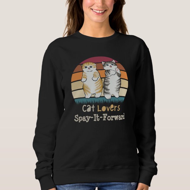 Cat Lovers Spay It Forward Kitty Sunset Design Sweatshirt (Front)