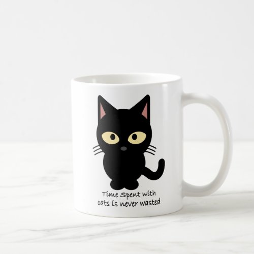 Cat lovers Time spent with cats is never wasted Coffee Mug