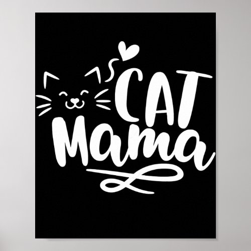 Cat Mama Kitty Owner Lover Cute Cat Mom  Poster