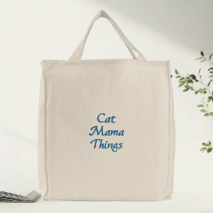 Cat Mama Things Embroidered Tote Bag