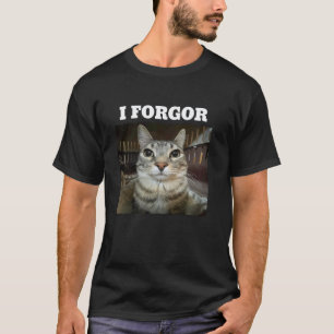 Cat meme i forgor cringe brainrot meme T-Shirt