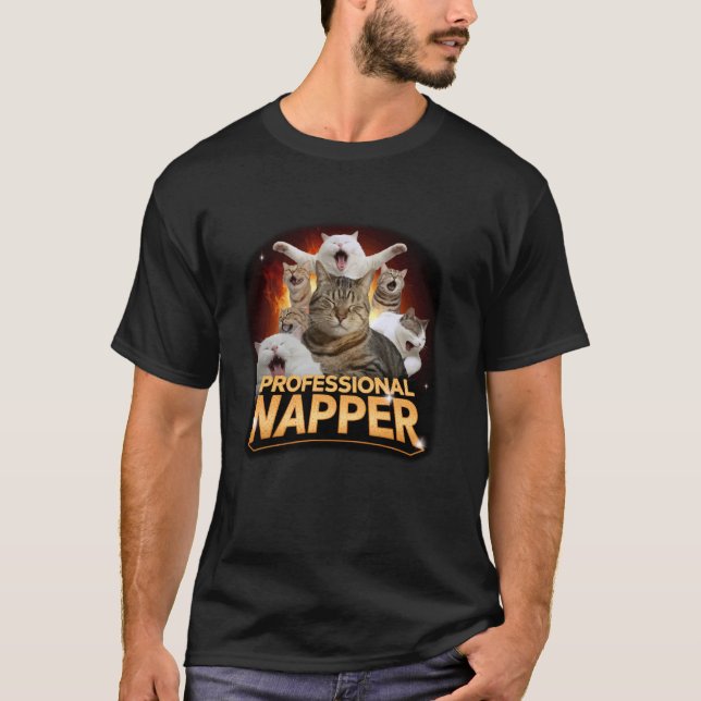 Cat Meme Professional Napper Sarcasm Humor Saying T-Shirt (Front)