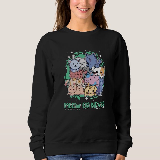 Cat Memes Kitten Cat Mom Animal Pun Sweatshirt (Front)