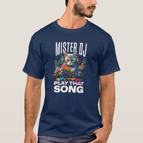 Cat Mister DJ Play That Song Fun Graphic Tee
