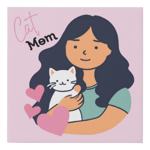 Cat Mom and Kitty Love Faux Canvas Print