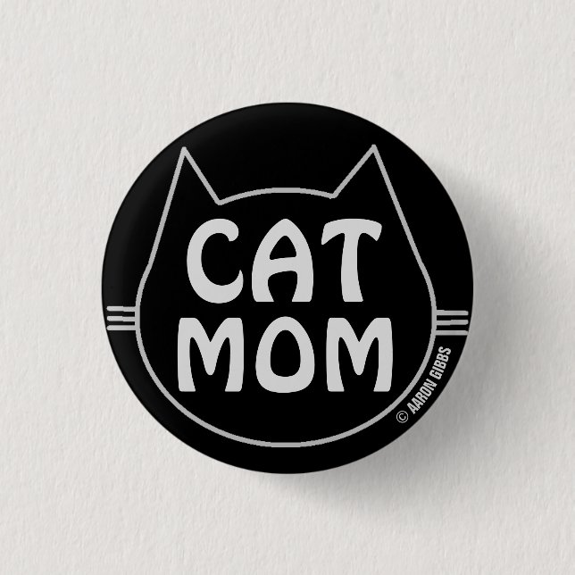 CAT MOM Black and White Button (Front)