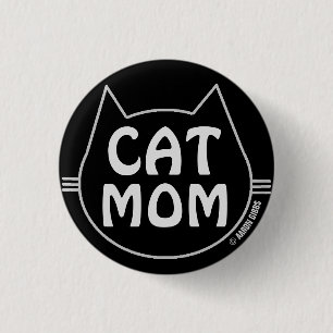 CAT MOM Black and White Button