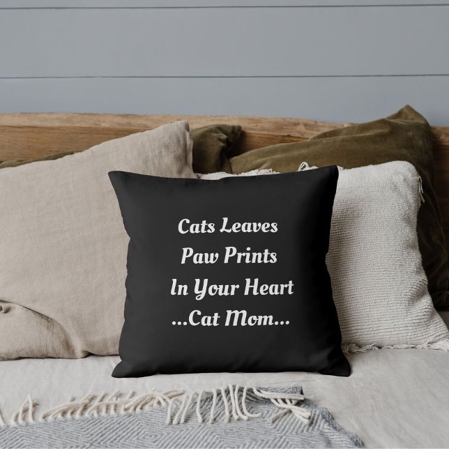 Cat Mom Cat Imprint In Your Heart Cute Funny Black Throw Pillow (Creator Uploaded)