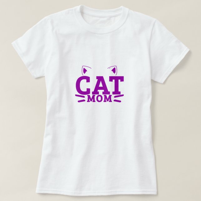 Cat Mom - Cat lover T-Shirt (Design Front)