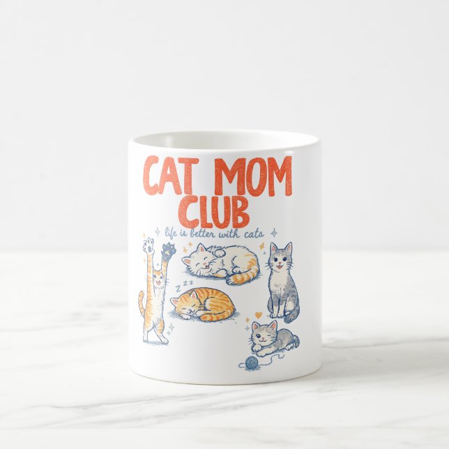 Cat Mom , Cat Mama Coffee , Funny Cat Lover , Cat  Mug (Center)